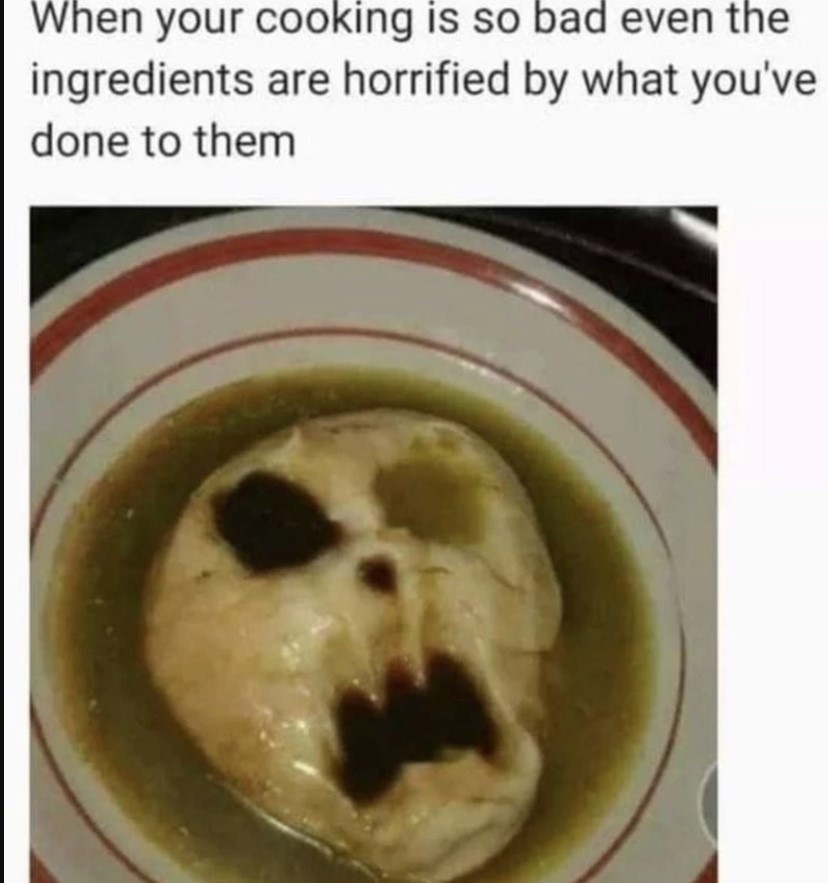 12+ awful cooking memes showing that not everyone can become a Master Chef 1