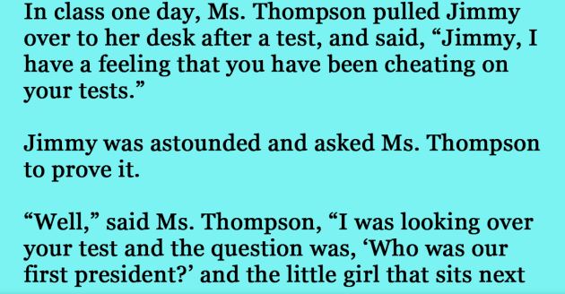 Teacher believes Jimmy cheated on the test, and she knows how to prove it 1