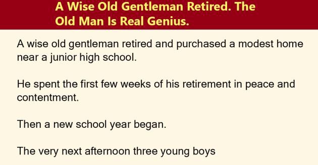 A wise old gentleman retired 1