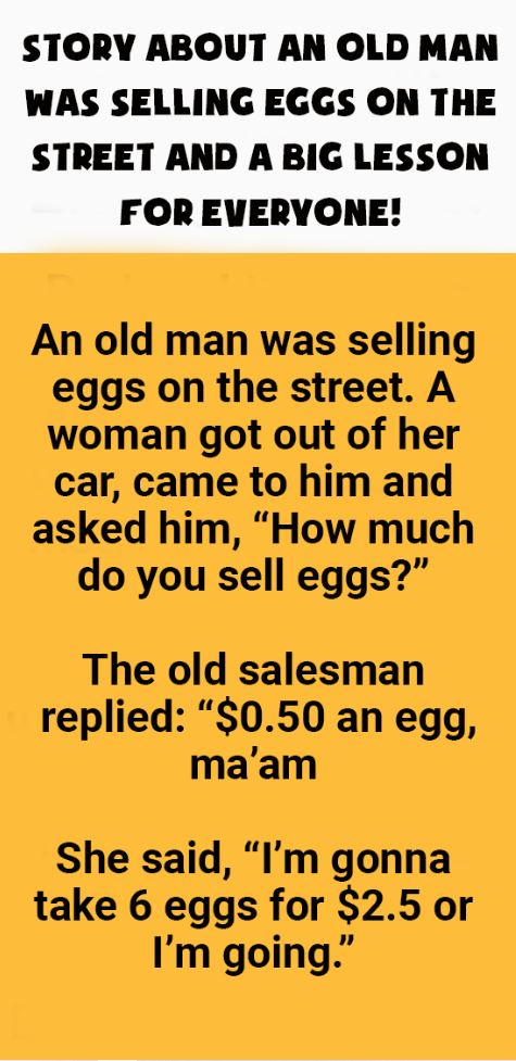 Story About An Old Man Was Selling Eggs On The Street And A Big Lesson For Everyone!